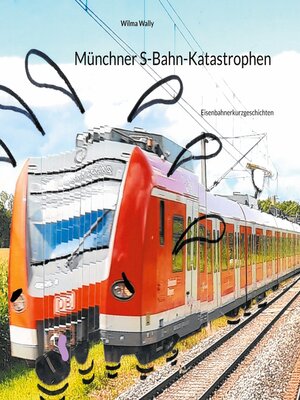 cover image of Münchner S-Bahn-Katastrophen
